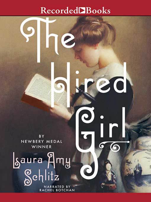 Title details for The Hired Girl by Laura Amy Schlitz - Available